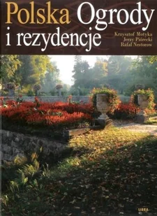 Polska. Ogrody i Rezydencje - Albumy krajoznawcze - miniaturka - grafika 1