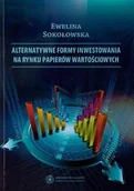Finanse, księgowość, bankowość - Alternatywne formy inwestowania na rynku papierów wartościowych - miniaturka - grafika 1