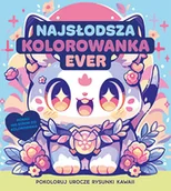 Poradniki hobbystyczne - Najsłodsza kolorowanka ever. Pokoloruj rysunki kawaii - miniaturka - grafika 1