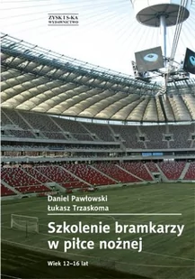 Szkolenie bramkarzy w piłce nożnej - Ludzie sportu - miniaturka - grafika 1