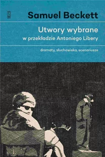 Utwory wybrane w przekładzie Antoniego Libery. Dramaty, słuchowiska, scenariusze - E-booki obcojęzyczne - miniaturka - grafika 1