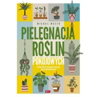 Poradniki hobbystyczne - Dragon Pielęgnacja roślin pokojowych - miniaturka - grafika 1