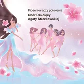 Muzyka dla dzieci - Chór Dziecięcy Agaty Steczkowskiej Piosenka łączy pokolenia - miniaturka - grafika 1