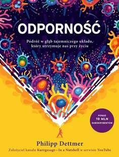 Odporność. Podróż w głąb tajemniczego układu, który utrzymuje nas przy życiu - E-booki - literatura faktu - miniaturka - grafika 1