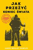 Rozwój osobisty - Jak przeżyć koniec świata Plan na niepewne czasy - miniaturka - grafika 1
