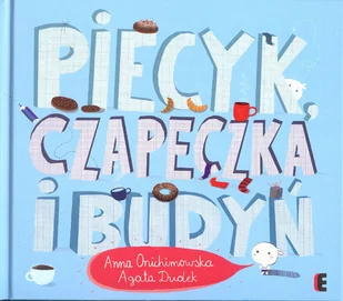 Ezop Piecyk, czapeczka i budyń - Anna Onichimowska - Baśnie, bajki, legendy - miniaturka - grafika 1