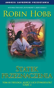 Statek przeznaczenia. Część 2. Kupcy i ich żywostatki. Tom 3 - Horror, fantastyka grozy - miniaturka - grafika 1