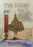 Religia i religioznawstwo - Tym Żyjemy Beatyfikacja Rodziny Ulmów - miniaturka - grafika 1