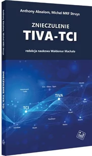 Znieczulenie TIVA-TCI - Książki medyczne - miniaturka - grafika 1