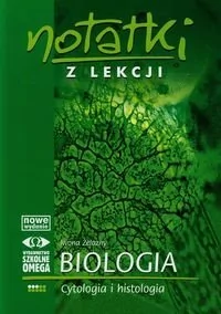 Iwona Żelazny Notatki z Lekcji Biologii część 3 cytologia OMEGA - Materiały pomocnicze dla nauczycieli - miniaturka - grafika 2