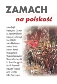 Zamach na polskość - Opracowanie zbiorowe - Historia świata - miniaturka - grafika 1