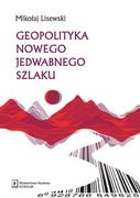 Polityka i politologia - geopolityka nowego jedwabnego szlaku - miniaturka - grafika 1