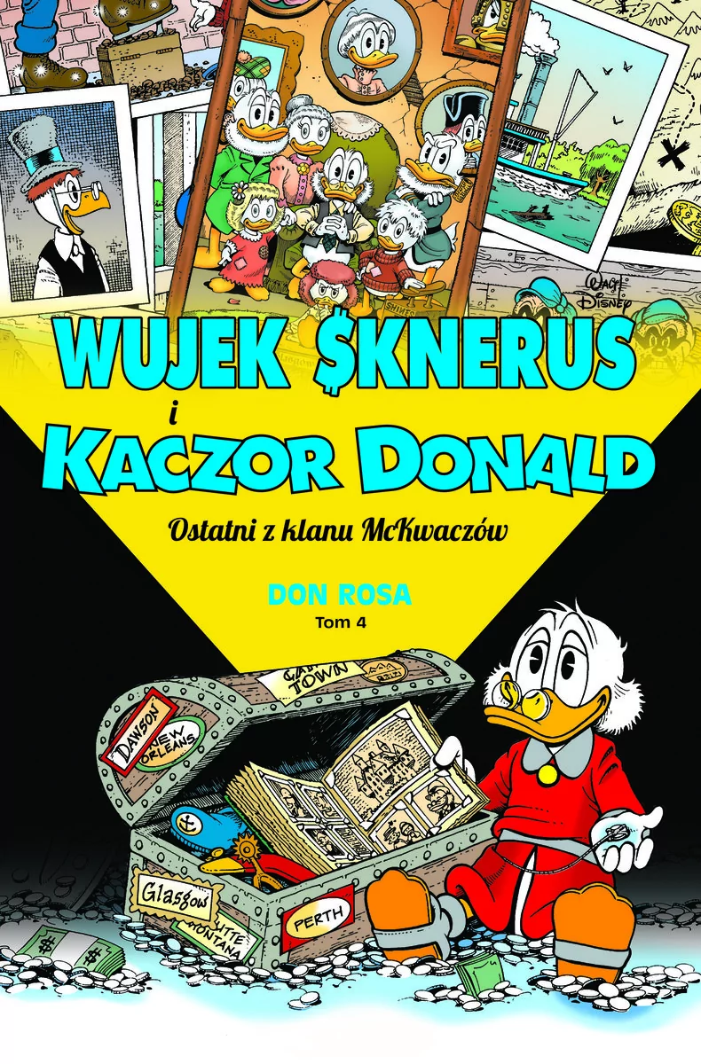 Ostatni z klanu McKwaczów. Wujek Sknerus i Kaczor Donald. Tom 4