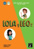 Książki do nauki języka hiszpańskiego - Difusion Francisco Lara, Marcela Fritzler, Daiane Reis Lola y Leo 2 Libro del alumno A1.2 - miniaturka - grafika 1