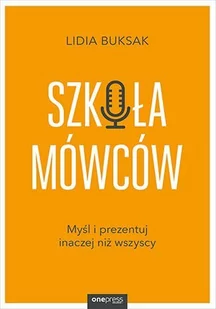 Szkoła Mówców. Myśl i prezentuj inaczej niż wszyscy - Audiobooki - biznes i ekonomia - miniaturka - grafika 1