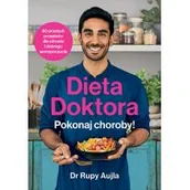 Zdrowie - poradniki - Dieta Doktora Pokonaj choroby! Rupy Aujla - miniaturka - grafika 1