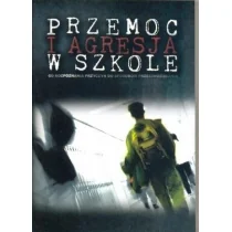 Przemoc i agresja w szkole. Od rozpoznania przyczyn do sposobów przeciwdziałania - Pedagogika i dydaktyka Przemoc i agresja w szkole. Od rozpoznania przyczyn do sposobów przeciwdziałania - Pedagogika i dydaktyka - miniaturka - grafika 1
