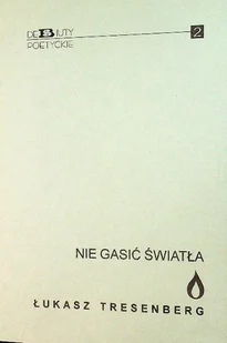 Nie gasić światła - Poezja - miniaturka - grafika 1
