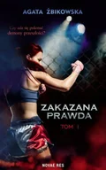 Powieści sensacyjne - Zakazana prawda T.1 - Agata Żbikowska - miniaturka - grafika 1