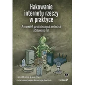 Bezpieczeństwo - Helion Hakowanie internetu rzeczy w praktyce - miniaturka - grafika 1