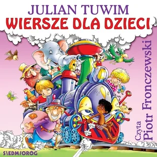 Wiersze dla dzieci. Julian Tuwim Julian Tuwim - Audiobooki dla dzieci i młodzieży Wiersze dla dzieci. Julian Tuwim Julian Tuwim - Audiobooki dla dzieci i młodzieży - miniaturka - grafika 1