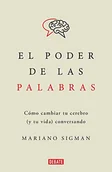 Pozostałe książki - El Poder de Las Palabras / The Power of Words. How to Change Your Brain (and You R Life) Conversing - miniaturka - grafika 1