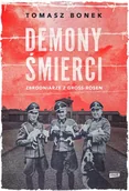 Albumy - historia - Demony śmierci. Zbrodniarze z Gross-Rosen wyd. specjalne - Tomasz Bonek - miniaturka - grafika 1