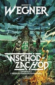 Powieści i opowiadania - Opowieści z meekhańskiego pogranicza. Wschód-Zachód - Wegner Robert - książka - miniaturka - grafika 1