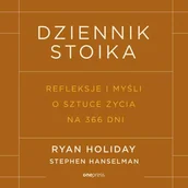 Audiobooki - poradniki - Dziennik stoika. Refleksje i myśli o sztuce życia na 366 dni - miniaturka - grafika 1