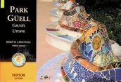 Książki o kulturze i sztuce - Park Güell Gaudis Utopie - miniaturka - grafika 1