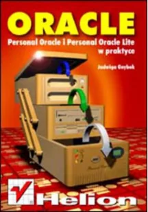 Oracle Personal Oracle i Personal Oracle Lite w praktyce - Systemy operacyjne i oprogramowanie - miniaturka - grafika 1