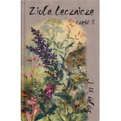Zdrowie - poradniki - Zioła lecznicze Część 3 - miniaturka - grafika 1