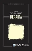 Technika - Krótki kurs filozofii. Derrida - Simon Glendinning - miniaturka - grafika 1