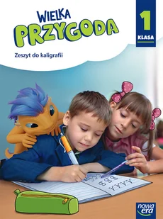 Wielka Przygoda NEON. Klasa 1. Zeszyt do kaligrafii - Podręczniki dla szkół podstawowych - miniaturka - grafika 1