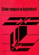 Książki o kulturze i sztuce - Słabe miejsca w budynkach Tom IV - miniaturka - grafika 1