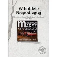 Historia Polski - W hołdzie Niepodległej - miniaturka - grafika 1