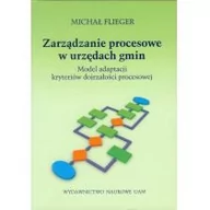 Zarządzanie - Wydawnictwo Naukowe Uniwersytetu im. Adama Mickiew Zarządzanie procesowe w urzędach gmin - Wydawnictwo Naukowe UAM - miniaturka - grafika 1