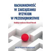 Podręczniki dla szkół wyższych - Rachunkowość w zarządzaniu ryzykiem w przedsiębiorstwie - miniaturka - grafika 1