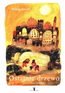 Tatarak Ostatnie Drzewo - Pozostałe książki - miniaturka - grafika 3