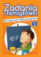 Książki edukacyjne - Wydawnictwo Pryzmat Zadania i łamigłówki dla logicznie myślącej główki Część 2 - Jadwiga Dejko - miniaturka - grafika 1