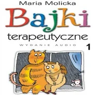 Audiobooki dla dzieci i młodzieży - Bajki terapeutyczne 1 Maria Molicka - miniaturka - grafika 1
