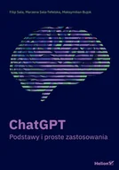 Książki o programowaniu - ChatGPT. Podstawy i proste zastosowania - Filip Sala, Marzena Sala-Tefelska, Maksymilian Bujok - książka - miniaturka - grafika 1