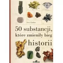 50 substancji, które zmieniły bieg historii - dostępny od ręki, wysyłka od 2,99