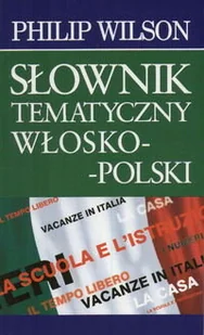Słownik Tematyczny Włosko-Polski - Książki do nauki języka włoskiego - miniaturka - grafika 1