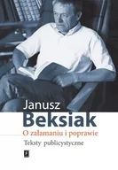 Publicystyka - O załamaniu i poprawie - Janusz Beksiak - miniaturka - grafika 1