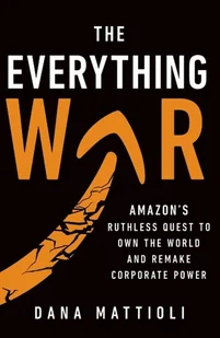 The Everything War - Dana Mattioli - książka - Pozostałe książki - miniaturka - grafika 1