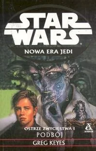 Podbój. Ostrze Zwycięstwa. Tom 1 - Horror, fantastyka grozy - miniaturka - grafika 1