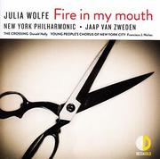 Muzyka klasyczna - JULIA WOLFE FIRE IN MY MOUTH Jaap Van Zweden Płyta CD) - miniaturka - grafika 1