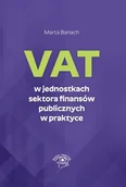 Prawo - VAT w jednostkach sektora finansów publicznych w praktyce - miniaturka - grafika 1