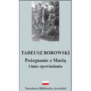 Opowiadania - Siedmioróg Pożegnanie z Marią i inne opowiadania - Tadeusz Borowski - miniaturka - grafika 1